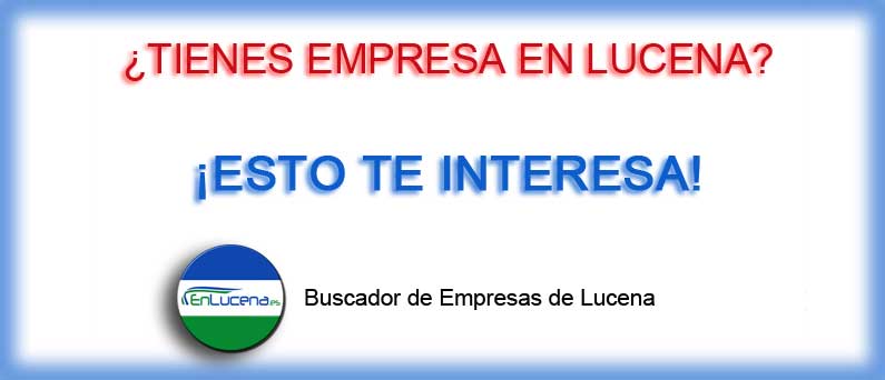 ¿Tienes Empresa en Lucena? ¡ESTO TE INTERESA!