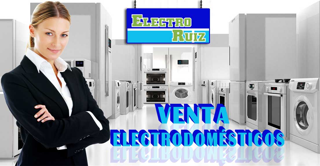 Electro Ruiz Venta de Electrodomésticos Electro Ruiz Venta de Electrodomésticos
